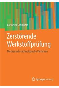 Zerstörende Werkstoffprüfung