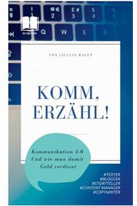Komm, erzähl!