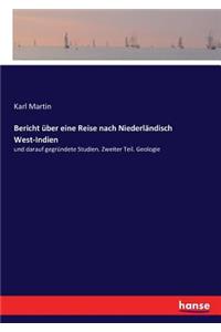Bericht über eine Reise nach Niederländisch West-Indien