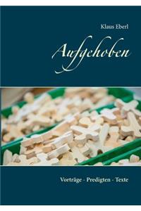 Aufgehoben