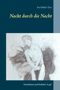 Nackt durch die Nacht