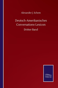 Deutsch-Amerikanisches Conversations-Lexicon