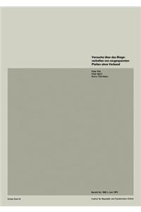 Versuche Über Das Biegeverhalten Von Vorgespannten Platten Ohne Verbund