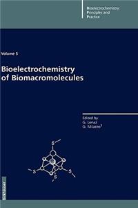 Bioelectrochemistry of Biomacromolecules