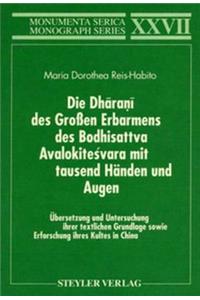Die Dharani des Großen Erbarmens des Boddhisatva Avalokitesvara mit tausend Handen und Augen. Ubersetzung und Untersuchung ihrer textlichen Grundlage sowie