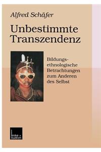 Unbestimmte Transzendenz