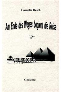 Am Ende des Weges beginnt die Reise