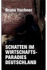 Schatten im Wirtschaftsparadies Deutschland