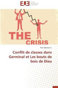 Conflit de Classes Dans Germinal Et Les Bouts de Bois de Dieu