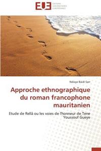 Approche Ethnographique Du Roman Francophone Mauritanien