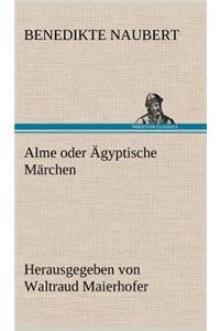 Alme Oder Agyptische Marchen