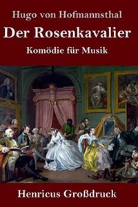 Rosenkavalier (Großdruck)