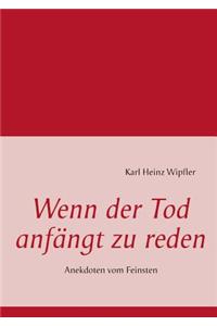 Wenn Der Tod Anfangt Zu Reden