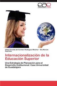 Internacionalizacion de La Educacion Superior