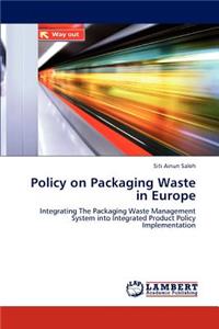 Policy on Packaging Waste in Europe