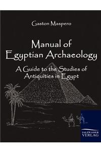 Manual of Egyptian Archaeology