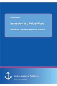 Immersion in a Virtual World