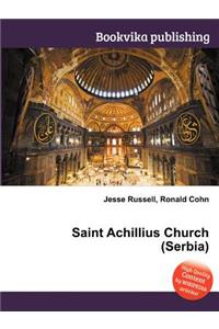 Saint Achillius Church (Serbia)