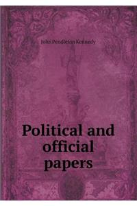 Political and Official Papers