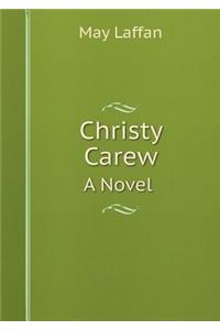 Christy Carew a Novel