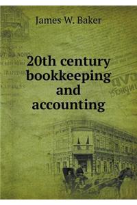 20th Century Bookkeeping and Accounting
