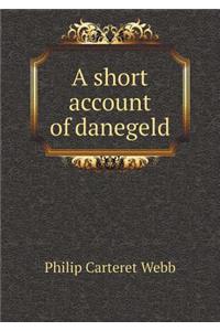 A Short Account of Danegeld