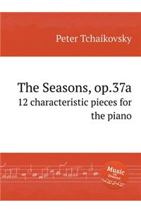 The Seasons, ор.37a