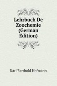 Lehrbuch De Zoochemie (German Edition)