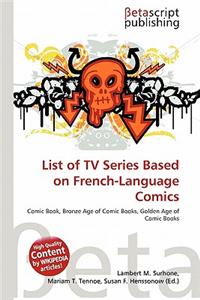 List of TV Series Based on French-Language Comics