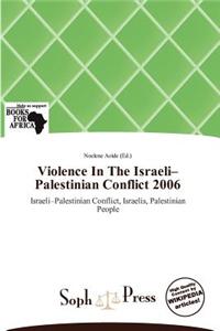 Violence in the Israeli-Palestinian Conflict 2006