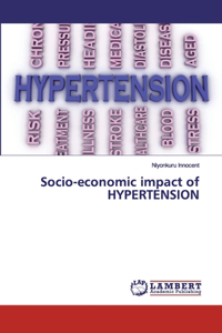 Socio-economic impact of HYPERTENSION