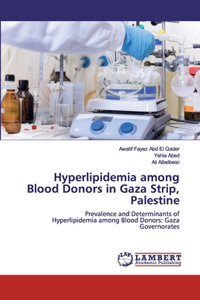 Hyperlipidemia among Blood Donors in Gaza Strip, Palestine