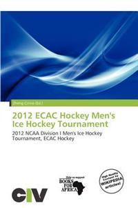 2012 Ecac Hockey Men's Ice Hockey Tournament