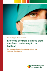 Efeito do controle químico e/ou mecânico na formação da halitose