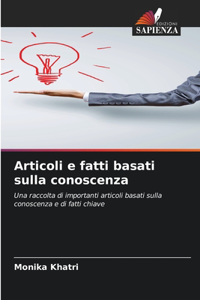 Articoli e fatti basati sulla conoscenza