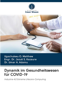 Dynamik im Gesundheitswesen für COVID-19