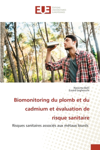 Biomonitoring du plomb et du cadmium et évaluation de risque sanitaire