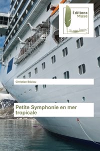 Petite Symphonie en mer tropicale