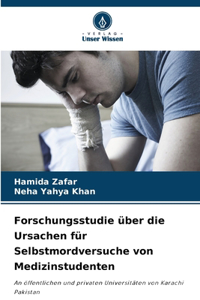 Forschungsstudie über die Ursachen für Selbstmordversuche von Medizinstudenten