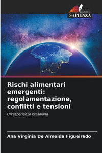 Rischi alimentari emergenti