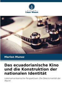 ecuadorianische Kino und die Konstruktion der nationalen Identität