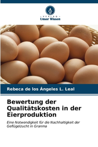Bewertung der Qualitätskosten in der Eierproduktion