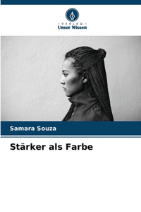 Stärker als Farbe