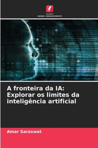 A fronteira da IA