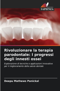 Rivoluzionare la terapia parodontale