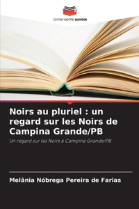 Noirs au pluriel