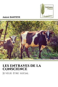 Les Entraves de la Conscience