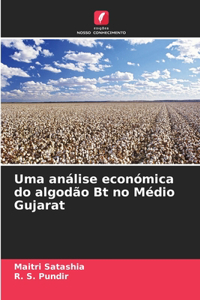 Uma análise económica do algodão Bt no Médio Gujarat