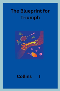 Blueprint for Triumph
