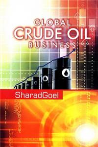 Global Crude Oil Business